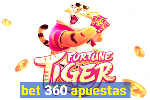 bet 360 apuestas